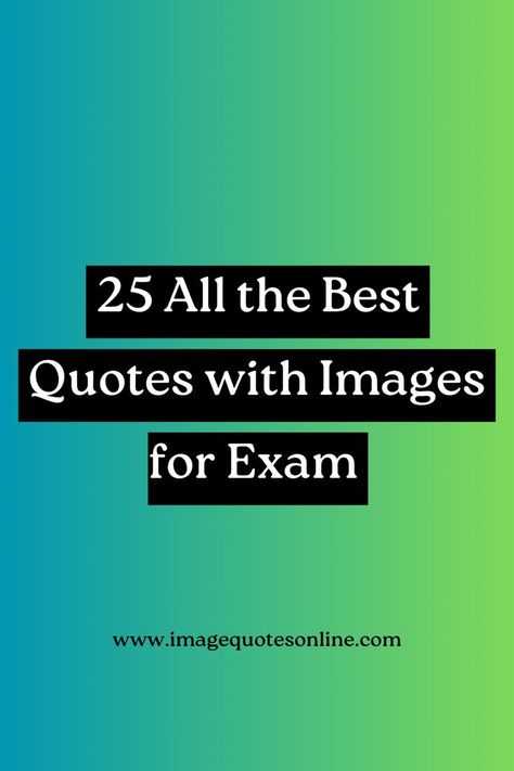 all the best quotes with images for exam Best Wishes For Exam, All The Best Quotes, Exam Wishes, Success Wishes, Best Quotes Images, Images With Quotes, Exam Quotes, Quotes With Images, Best Images