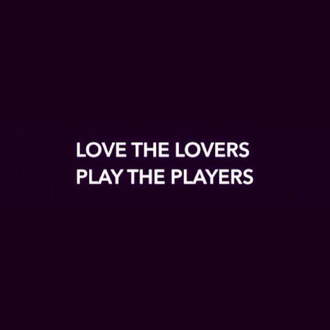 Play The Game Or The Game Plays You Quote, Love The Lovers Play The Players, Player Quotes Relationship, Indirect Communication, Cute Texts For Her, Player Quotes, Play Quotes, Tagalog Quotes Hugot Funny, Positive Vibes Quotes