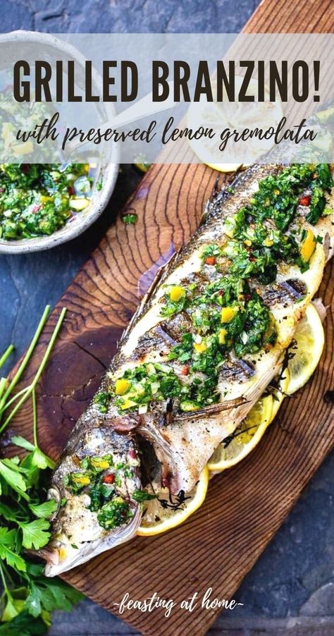 Grilled Branzino Recipe Whole, Whole Fish Grilled, Gremolata Recipe For Fish, Branzino Recipe Whole Grilled, Bronzino Fish Recipe Grill, Whole Grilled Fish, Mediterranean Grilled Fish, Whole Fish Recipes Grilled, Bronzini Fish Recipe