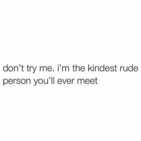 I'm Not Gonna Sugarcoat It, Temprory People Quotes, Weird Vibes Quotes, Deep Bio, Savage Tweets, Now Quotes, Try Me, Bio Quotes, Caption Quotes