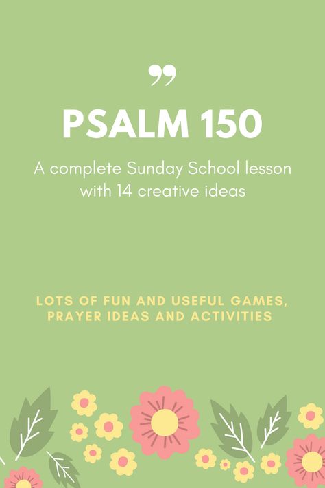 Psalm 150 a complete Sunday School lesson with 14 creative ideas games prayer ideas and activitties Palm Sunday Object Lesson, Palm Sunday Lesson For Teens, Growing In God Sunday School Lesson, Easter Object Lesson For Children’s Church, Sunday School Ideas, Psalms 150, Kindergarten Sunday School, Palm Sunday Children’s Sermon, Psalm 150