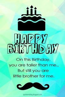 Birthday quotes for brother Happy Birthday Brother Funny, Happy Birthday Little Brother, Happy Birthday Brother Quotes, Bro Birthday, Birthday Message For Brother, Birthday Brother Funny, 30th Birthday Quotes, Conversation Quotes, Birthday Streamers