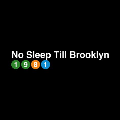 No Sleep Till Brooklyn, Day Of The Shirt, Subway Sign, No Sleep, Nyc Subway, Beastie Boys, Best Pillow, Boutique Design, The Shirt