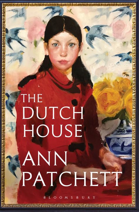 The Dutch House, Ann Patchett, Dutch House, Noam Chomsky, Lord Byron, Elizabeth Gilbert, Fallen Book, Nigella Lawson, Jack Kerouac