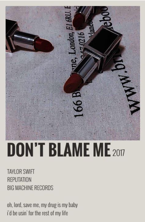 Reputation Song Posters, Dont Blame Me Poster, Dont Blame Me Taylor, Taylor Swift Dont Blame Me, Dont Blame Me Taylor Swift, Zimmer Aesthetic, Amelia Core, Song Polaroid, Shuffle Wallpaper