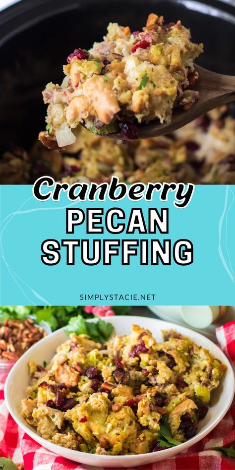 Two image collage of cranberry pecan stuffing. First image is a scoop of the stuffing. Second image is the stuffing in a white bowl. Cranberry Pecan Stuffing, Stuffing Recipes Crockpot, Crockpot Stuffing, Turkey Stuffing Recipes, Traditional Holiday Recipes, Creamed Corn Recipes, Southern Thanksgiving Menu, Stuffing Recipes For Thanksgiving, Thanksgiving Side Dish