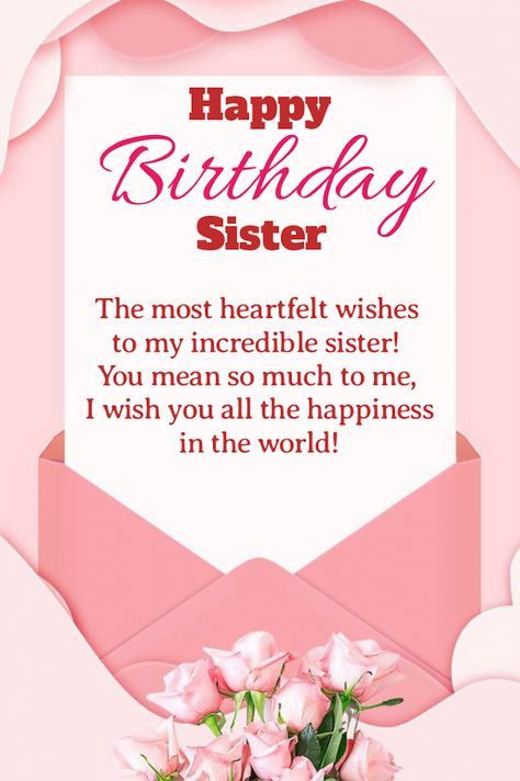 Sister Birthday Status, For Brother Birthday Wishes, Happy Birthday Big Sister, Islamic Birthday Wishes, Birthday Messages For Sister, Birthday Greetings For Sister, Happy Birthday Wishes Sister, Happy Birthday Sister Quotes, Birthday Quote