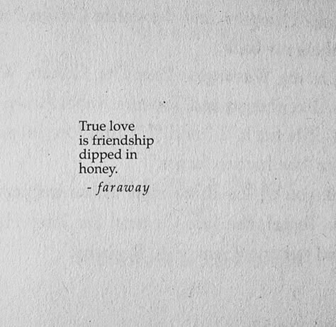 Uncommon Love Quotes, Sunshine Couple Quotes, Honey Love Quotes, New Love Poetry, Friend Love Quotes Friendship, Platonic Love Quotes Friendship, True Friendship Aesthetic, Sunshine Love Quotes, Phrases About Friendship