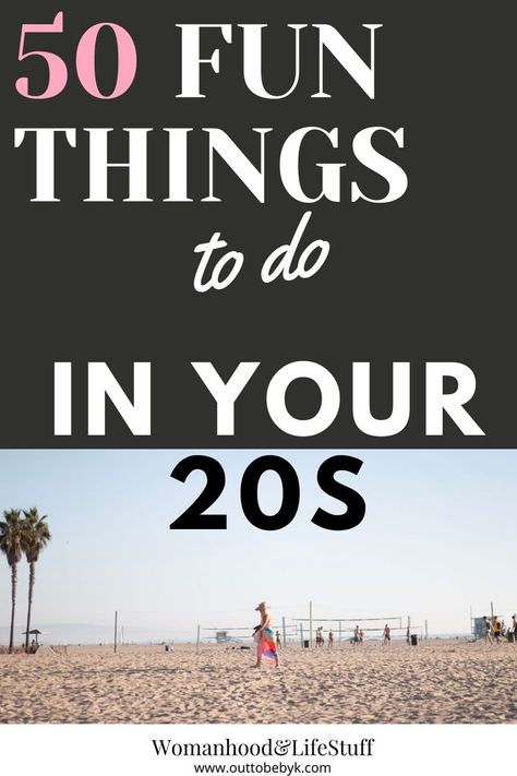 fun things to do in your 20s 20 Things To Do In Your 20s, Things To Do In 20s, Things To Do In Your 20s, In Your 20s Aesthetic, 20s Bucket List, Being In Your 20s, 20s Life, 20s Aesthetic, Fun Experiences