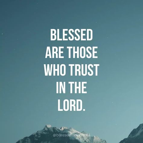 “Blessed are those who trust in the Lord” (Blessed Life Official). #KWMinistries Blessed Are Those, Trust In The Lord, Blessed Life, The Lord, The Globe, Quick Saves