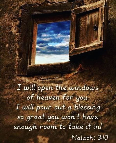 I Believe and I Am Believing God Is Working! I Believe God, I Trust God! I Will Not Fear! Something good is gonna happen to me today!!! Something good is gonna happen through me today! Malachi 3 10, A Course In Miracles, Prayer Scriptures, Favorite Bible Verses, Open Window, Prayer Quotes, Religious Quotes, Spiritual Inspiration, Scripture Quotes