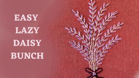 Filled Lazy Daisy Stitch, Lazy Daisy Embroidery Design Pattern, Laizy Daizy Design Embroidery Pattern, Lazy Daisy Embroidery Design Motifs, Laizy Daizy Design Embroidery Flower, Beginners Embroidery, Hand Embroidery Videos, Embroidery Videos, Embroidery For Beginners