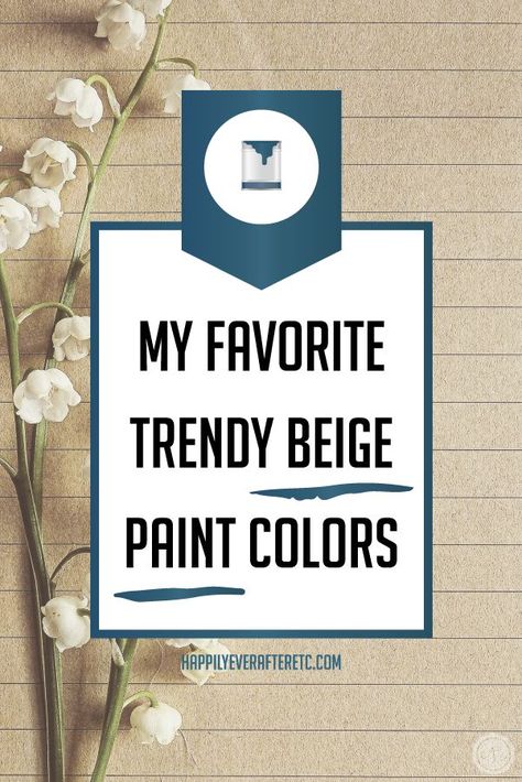 My Favorite Trendy Beige Paint Colors: Is Kilim Beige in or out? #beige #kilim beige #paintcolors #neutraldecor #colorpalette #sherwinwilliams #neutral Beige Hallway Paint, Beige Paint Colors, Diy Porch Decor, Castle Decor, Diy Window Treatments, Beige Paint, Kilim Beige, Diy Bench, Diy Window