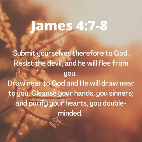 Draw Near To God, James 4 7, Surrender To God, Sacred Scripture, Bible Quotes Images, Lost Soul, 1 John, The Devil, Quotes About God