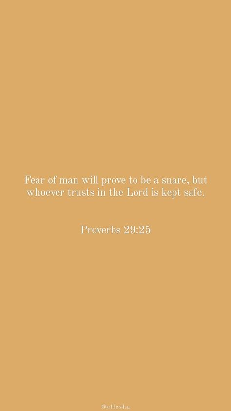 Proverbs 29 25 Wallpaper, Proverbs 29 25, Fear Of Man, Bible Verses About Fear, Verses About Fear, Proverbs 2, Fear No Man, Proverbs 29, Christian Post