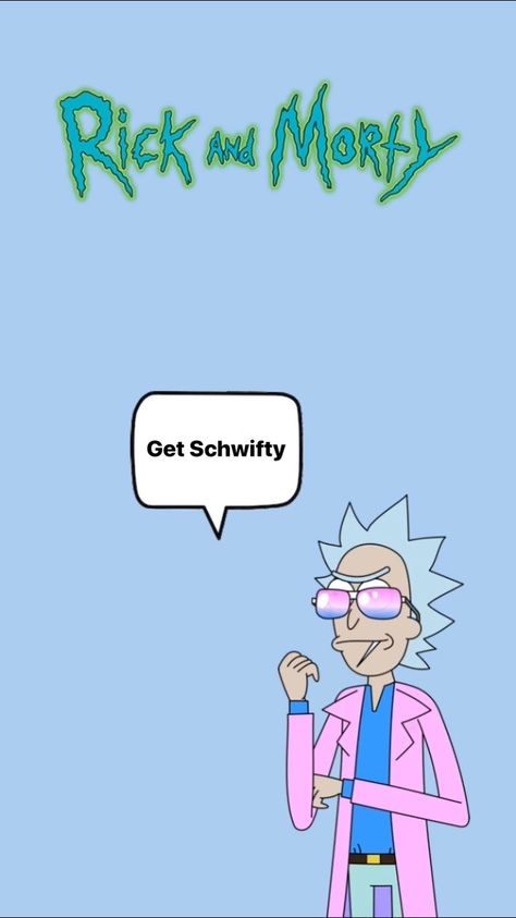 Get schwifty rick and morty iPhone background✨ Rick And Morty Wallpaper, Morty Wallpaper, Get Schwifty, Rick And Morty, Iphone Background, Painting Ideas, Iphone Wallpaper, Wallpapers, Iphone