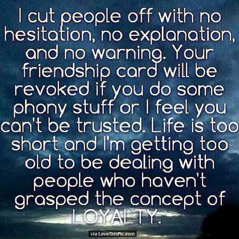 If I Cant Trust You I Will Cut You Off Fake Friend Quotes, Now Quotes, Quotes Friendship, Fake People, Fake Friends, It Goes On, E Card, People Quotes, New People