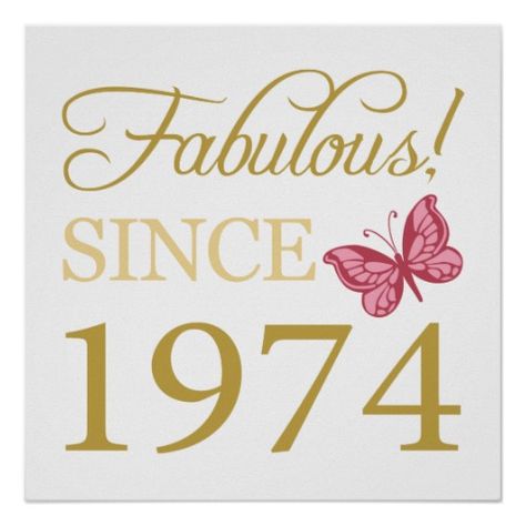 Fabulous Since 1974 40th Birthday Poster, 1974 Birthday, 48th Birthday, 3rd Year Anniversary Gifts, 44th Birthday, Birthday Posters, Birthday Card Sayings, Happy Birthday Wishes Photos, Happy Birthday Art