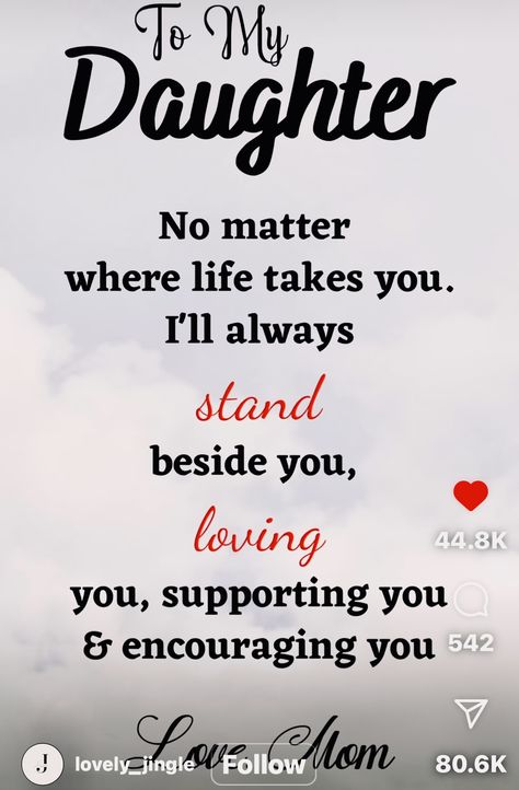 Daughter Quotes Mom, Mom Daughter Love, Mother Daughter Love Quotes, Valentines Day Quotes Friendship, Inspirational Quotes For Daughters, Love You Daughter Quotes, Prayer For Daughter, Love My Daughter Quotes, Christian Pics