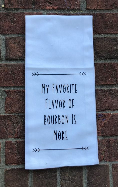 Bourbon Tea, Funny Kitchen Towels, Funny Towels, Bourbon Gifts, Funny Tea Towels, Bachelorette Gift, Towel Kitchen, Boutique Hair Bows, Kitchen Humor