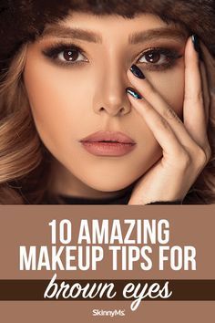 Lipstick For Brown Eyes, Make Up Ideas For Brown Eyes, Makeup Tips For Brown Eyes, Brown Eyes Pop, Beginners Eye Makeup, Eyeshadow For Brown Eyes, Best Makeup Tips, Center Of Attention, Brown Hair Brown Eyes