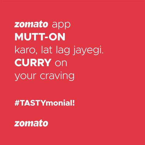 Zomato app MUTT-ON Karo, Lat Lag Jayegi. CURRY on Your Craving #TASTYmonial! Disclaimer- This is just a creative rendition of self-developed ideas and not based on any work order or client work / creative brief from Zomoto. . . . #TASTYmonialCampiagn #CreativeIdeas #CreativeAgency #Campaign #Trending #CreativeCampaign #PostIdeas #Zomato #ViralPost #MarketingCampaigns #SocialMediaMarketing #CampaignIdeas #AdAgency #MarketingAgency #AppplCombine Creative Brief, Ad Agency, Creative Ads, Viral Post, Creative Agency, Marketing Campaigns, Creative Work, Marketing Agency, Social Media Marketing