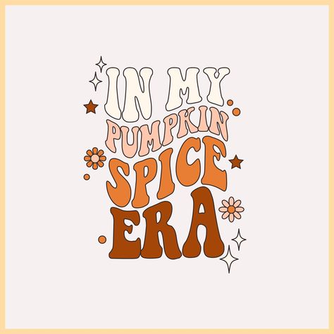 In My Fall Era, Cricut Autumn Projects, Fall Cricut Shirts, Fall Coffee Quotes, Fall Cricut Crafts, Fall Cricut Projects, Svg Shirt Ideas, Fall Graphic Design, Pajamas Quotes