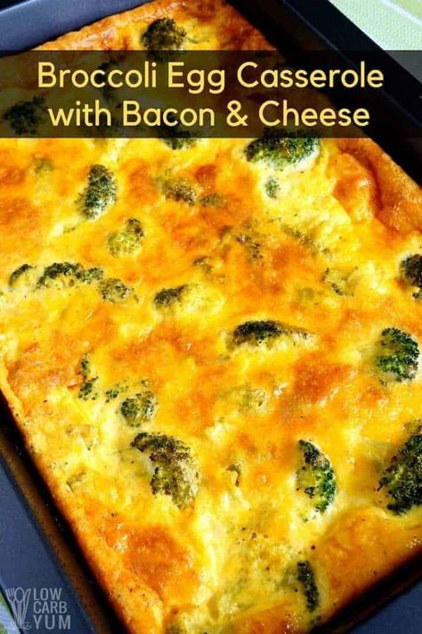 Broccoli Egg Casserole, Egg Casserole With Bacon, Meals With High Protein, Egg And Cheese Casserole, Carb Quick, Casserole With Bacon, Egg And Grapefruit Diet, Broccoli Bacon, Bacon Casserole