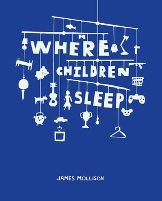 Where Children Sleep by James Mollison  Book published by Chris Boot November 2010, price $30 / £20. Sleep Book, Children's Bedrooms, Slaap Lekker, Kids Sleep, Large Format, Social Justice, Reading Online, Social Studies, Free Books