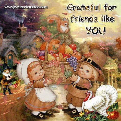 Grateful For Friends Like You quotes gifs gif thanksgiving thanksgiving friend quotes grateful gifs thanksgiving friend gifs Happy Thanksgiving God, Thanksgiving God, Thanksgiving Sayings, Happy Thanksgiving Friends, Happy Thanksgiving Pictures, Thanksgiving Friends, Happy Thanksgiving Images, Thanksgiving Messages, Thanksgiving Pictures