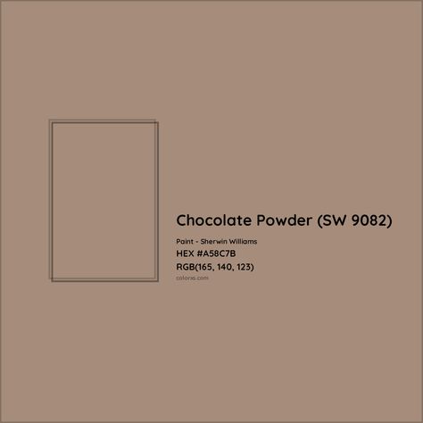 Sherwin Williams Chocolate Powder (SW 9082) Paint color codes, similar paints and colors Chocolate Powder Sherwin Williams, Pantone Tcx, Chocolate Walls, Zyla Colors, Analogous Color Scheme, Paint Color Codes, Rgb Color Codes, Hexadecimal Color, Wood Lake