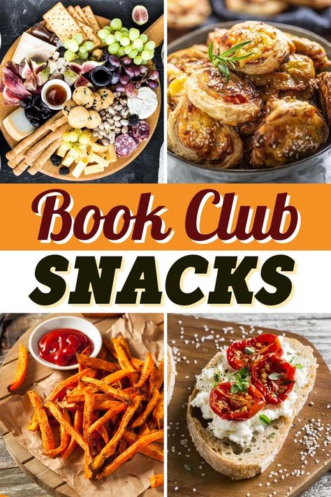 Bookclub Hosting Ideas Food, Ladies Snack Ideas, Book Club Apps, Healthy Hosting Snacks, Company Snack Ideas, Hosting Finger Foods, Book Snacks Ideas, Snack Ideas For Small Group, Book Club Potluck Ideas