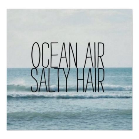 Ocean Air Salty Hair, Water Quotes, Ocean Quotes, Ocean Air, Salty Hair, I Love The Beach, Beach Quotes, Summer Quotes, Beach Time