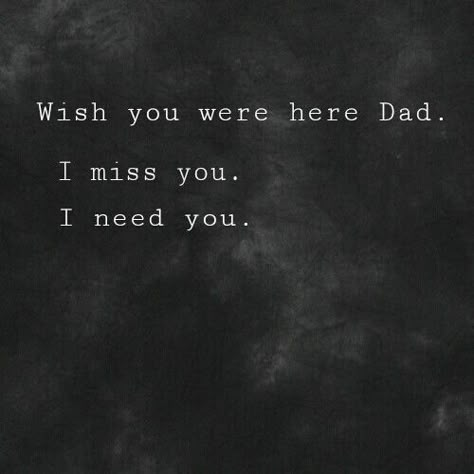 Miss You Dad Quotes, Missing Dad, I Miss My Dad, I Miss You Dad, Miss My Dad, Dad In Heaven, Miss You Dad, Love You Dad