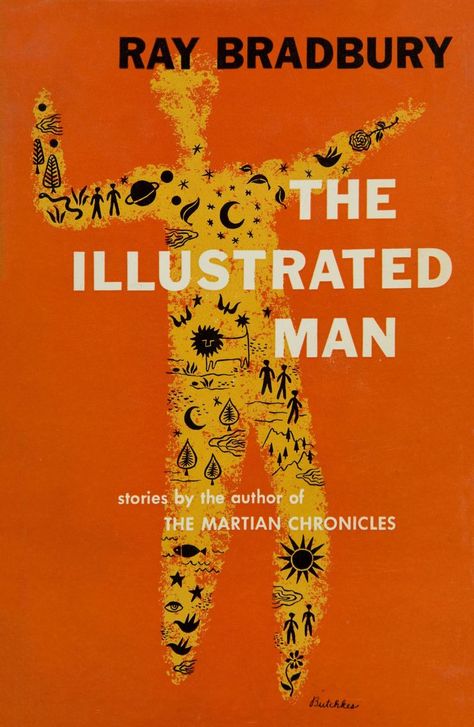 Ray Bradbury Art, Ray Bradbury Books, The Illustrated Man, Ray Bradbury, Man Ray, Book Cover Art, The Martian, Book Lists, Book Design