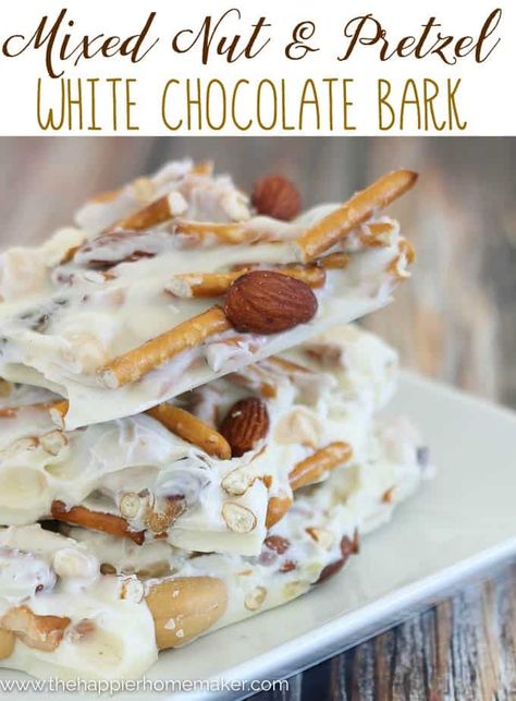 Mixed Nut & Pretzel White Chocolate Bark | The Happier Homemaker Pretzel White Chocolate, Bark Dessert, White Chocolate Bark Recipes, Pretzel Bark, Bark Recipes, White Chocolate Pretzels, White Chocolate Bark, Chocolate Bark Recipe, White Choc