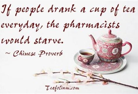 Chinese Tea Proverb Spiritual Tea, Tea Poems, Tea Time Quotes, Tea Pictures, Hot Teas, Tea Quotes, Tea And Books, Cuppa Tea, Tea Culture