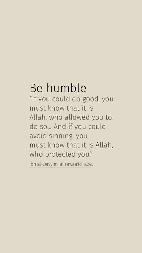 Humble Islam Quotes, Islamic Lifestyle Aesthetic, Greed Quotes, Humble Quotes, Islam Quotes About Life, Short Islamic Quotes, Be Humble, Today Quotes, Beautiful Quotes About Allah