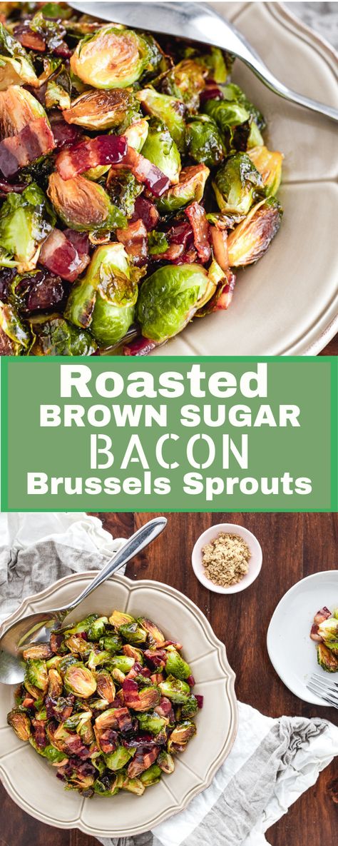 Oven Roasted Brown Sugar Bacon Brussels Sprouts - TINSELBOX Recipe For Brussel Sprouts, Brussel Sprouts Recipes Easy, Bacon Brussels Sprouts, Roasted Sprouts, Brown Sugar Bacon, Bacon Brussel Sprouts, Vegetable Side Dishes Recipes, Roasted Brussel, Oven Roasted Chicken