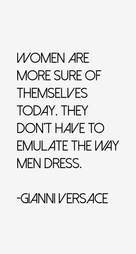 Gianni Versace Quotes & Sayings (Page 3) Gianni Versace Quotes, Versace Shirt Outfit Women, Versace Wallpaper Gold, Versace Quotes, Chain Reaction Versace, Fashion Sayings, Versace Tattoo, Versace Furniture, Versace Sunglasses Women