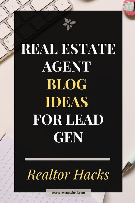 Real Estate Blog Topics, Real Estate Blog Ideas, Realtor Success, Real Estate Agent Website, Real Estate Business Plan, Mortgage Marketing, Real Estate School, Real Estate Training, Luxury Real Estate Agent