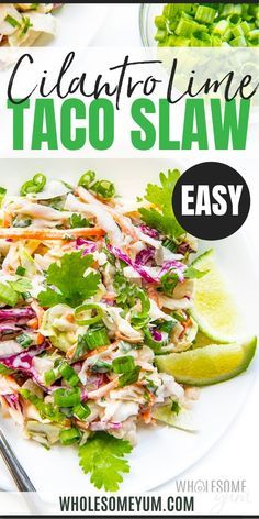 This creamy taco slaw recipe makes the perfect side dish or cabbage slaw for tacos! The best part: Mexican cilantro lime slaw takes just 5 minutes to make. #wholesomeyum Taco Slaw Recipe, Cabbage Slaw For Tacos, Slaw For Tacos, Taco Slaw, Slaw For Fish Tacos, Lime Slaw, Cilantro Lime Slaw, Mexican Side Dishes, Slaw Recipe