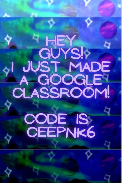 Theres a class (it's not for school btw) where you can talk and hang out! waffle is the teacher so be nice to her. Or prepare. to. die. 🙂 The code is ceepnk6 Google Classroom Codes, The Teacher, Be Nice, Google Classroom, A Class, Coding, Wallpapers