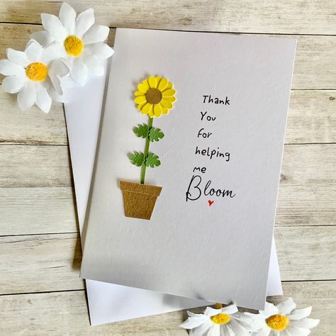 Sometimes, a teacher or a teaching assistant or a parent helper comes along and makes such a difference to your child/grandchild that you need a card to sum up how you feel, this card is it... it features a colourful sunflower and the words "Thank you for helping me bloom" Made From:This card is hand drawn on white card stock by me (Jennie!) in my Devon workshop. As each card is handmade it will be compleltely unique and may differ ever so slightly from the image shown, don't worry though, it wi Easy Card For Teacher, Thank You Card For Parents, Thank You Teacher Cards Handmade, Thank You Card Teacher, Thank You Card For Teacher From Kids, Handmade Thank You Cards For Teachers, Teacher Thank You Card, Diy Thank You Cards For Teachers, Cards For Your Teacher