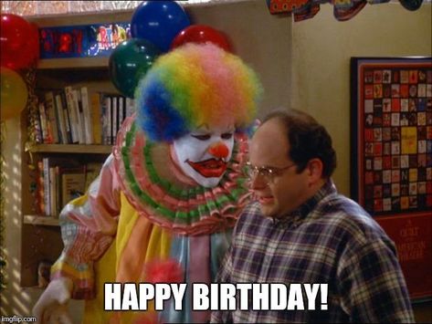 Seinfeld Creepy Clown Wishing Jerry Happy Birthday | Happy Birthday Memes | Know Your Meme Seinfeld Meme, Seinfeld Birthday, Seinfeld Episodes, Seinfeld Funny, Horror Memes, Seinfeld Quotes, Bozo The Clown, George Costanza, Larry David