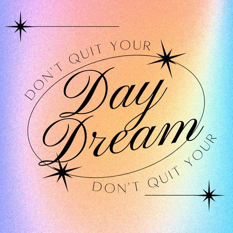 Don't quit your daydream gradient aesthetic instagram Inso quote Don’t Quit Your Daydream, Gradient Aesthetic, Dont Quit Your Daydream, Don't Quit, Writing, Book Cover, Red, Pink, Quick Saves