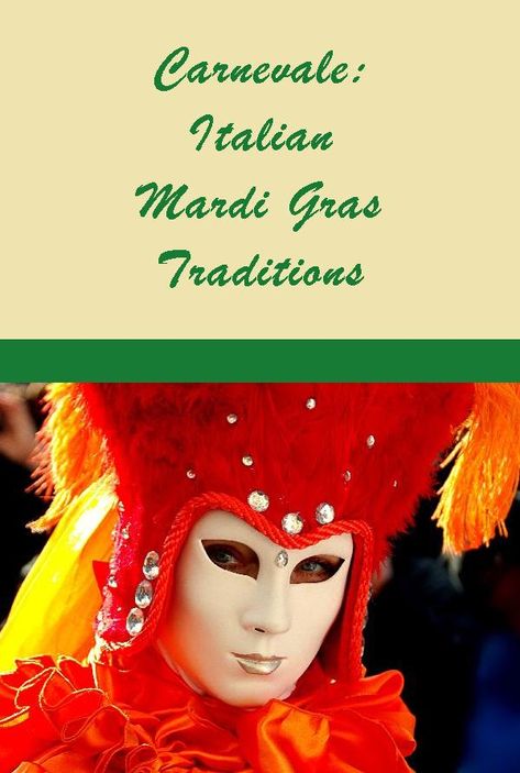 Carnevale: Italian Mardi Gras Traditions Mardi Gras Mask, Italian Culture, Mardi Gras, Carnival