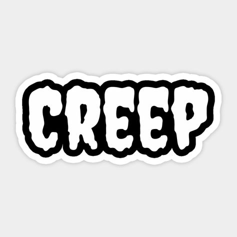 Creepy Creepster Creep -- Choose from our vast selection of stickers to match with your favorite design to make the perfect customized sticker/decal. Perfect to put on water bottles, laptops, hard hats, and car windows. Everything from favorite TV show stickers to funny stickers. For men, women, boys, and girls. Creepy Stickers, Hard Hats, Car Windows, Funny Stickers, Custom Stickers, Favorite Tv Shows, Water Bottles, For Men, Tv