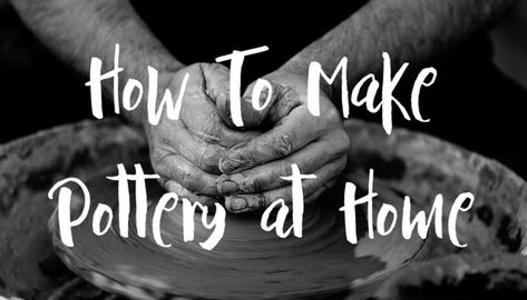 How To Make Pottery At Home: Complete Guide | Craft Schmaft How To Make Pottery, Pottery At Home, Learn Pottery, Glazing Pottery, Pottery Tools, Diy Pottery, Pottery Wheel, Pottery Making, Glazes For Pottery