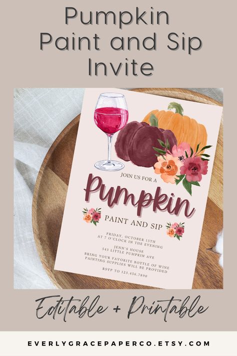 Want to host an awesome Girl's Night for Fall...what about a Pumpkin Paint and Sip? This festive editable invitation is the perfect way to invite your girlfriends for a night of fun! Halloween Girls Night, Paint And Sip Party, Painted Invitations, Pumpkin Paint, Sip And Paint, Autumn Wine, Wine Painting, Sip N Paint, Thanksgiving Parties